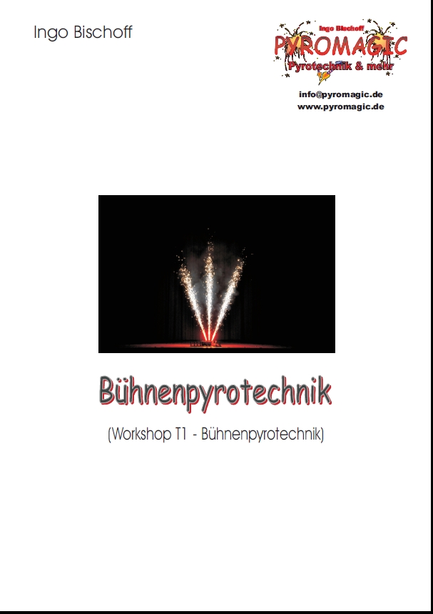 Unterlagen Vortrag „Bühnenpyrotechnik für Beginner“, DJ Con 2016 & 2017